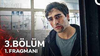 Delikanlı 3. Bölüm 1. Fragmanı | Cehennemin En Dibinden Geliyorum!