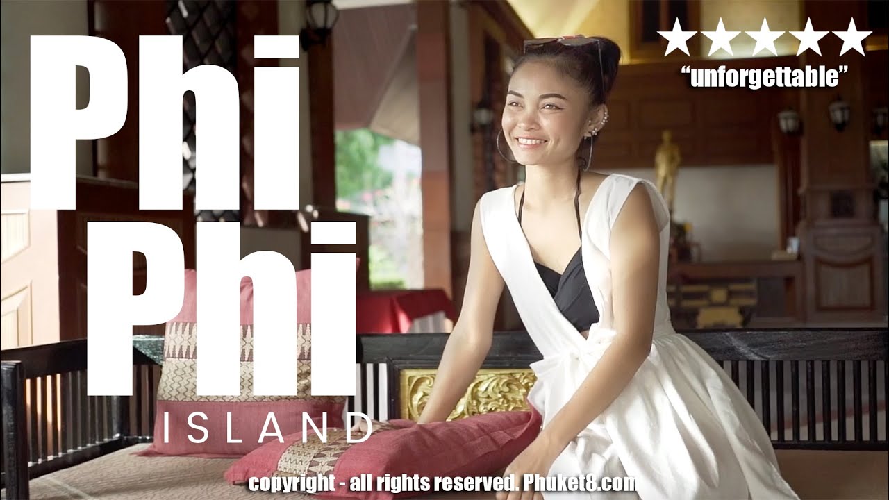 The Phi Phi Island Movie - you must see!