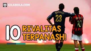 10 Rivalitas Klub Sepak Bola Paling Panas di Muka Bumi! Dari Kualitas, Otot, Politik Hingga Uang!