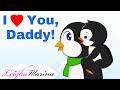 Dad I Love You Song For Dads |...