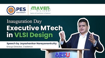 Speech by Jayashankar Narayanakutty, Cadence Director | Executive MTech in VLSI Design Inauguration