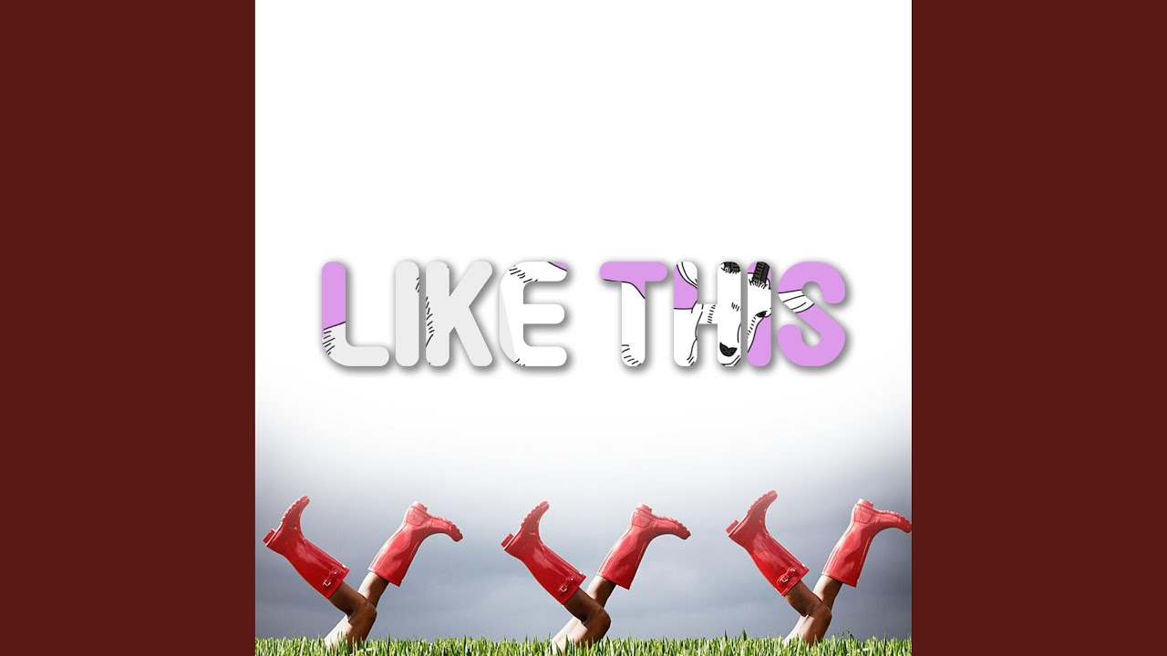 Like This - YouTube