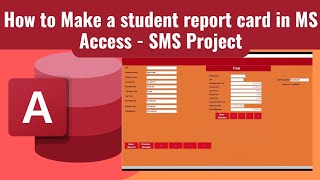 How to Make a student report card in MS Access - SMS Project