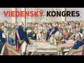 VIEDENSKÝ KONGRES | Európa po Napoleonovi