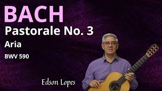 Thumbnail for Pastorale No. 3, BWV 590 by Johann Sebastian Bach, performed by Edson Lopes