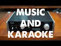 Hát Karaoke & Nghe nhạc, chọn DAC giải mã TEAC hay ONKYO