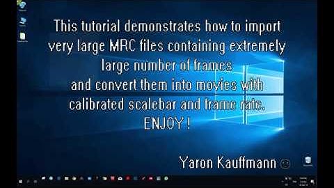 Import large MRC files to Fiji (ImageJ) and create AVI movies