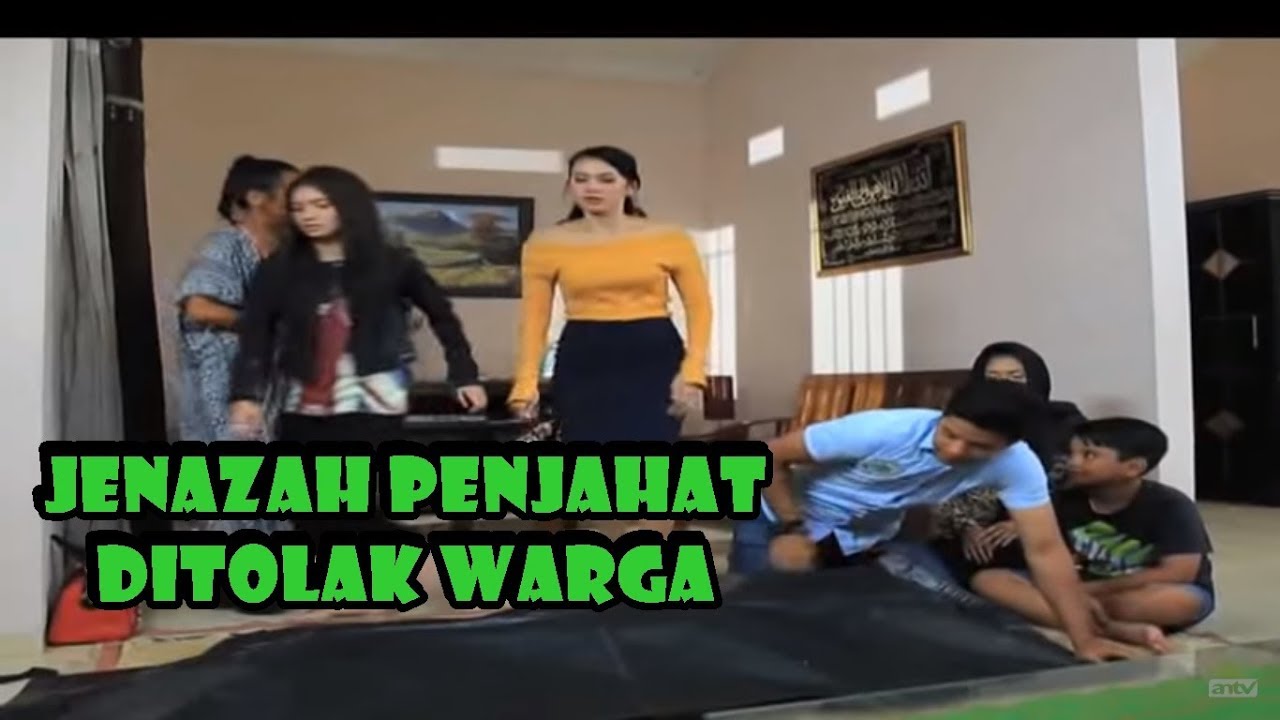 Jenazah Penjahat Ditolak Warga! | Jodoh Wasiat Bapak | ANTV | Eps 5 Full
