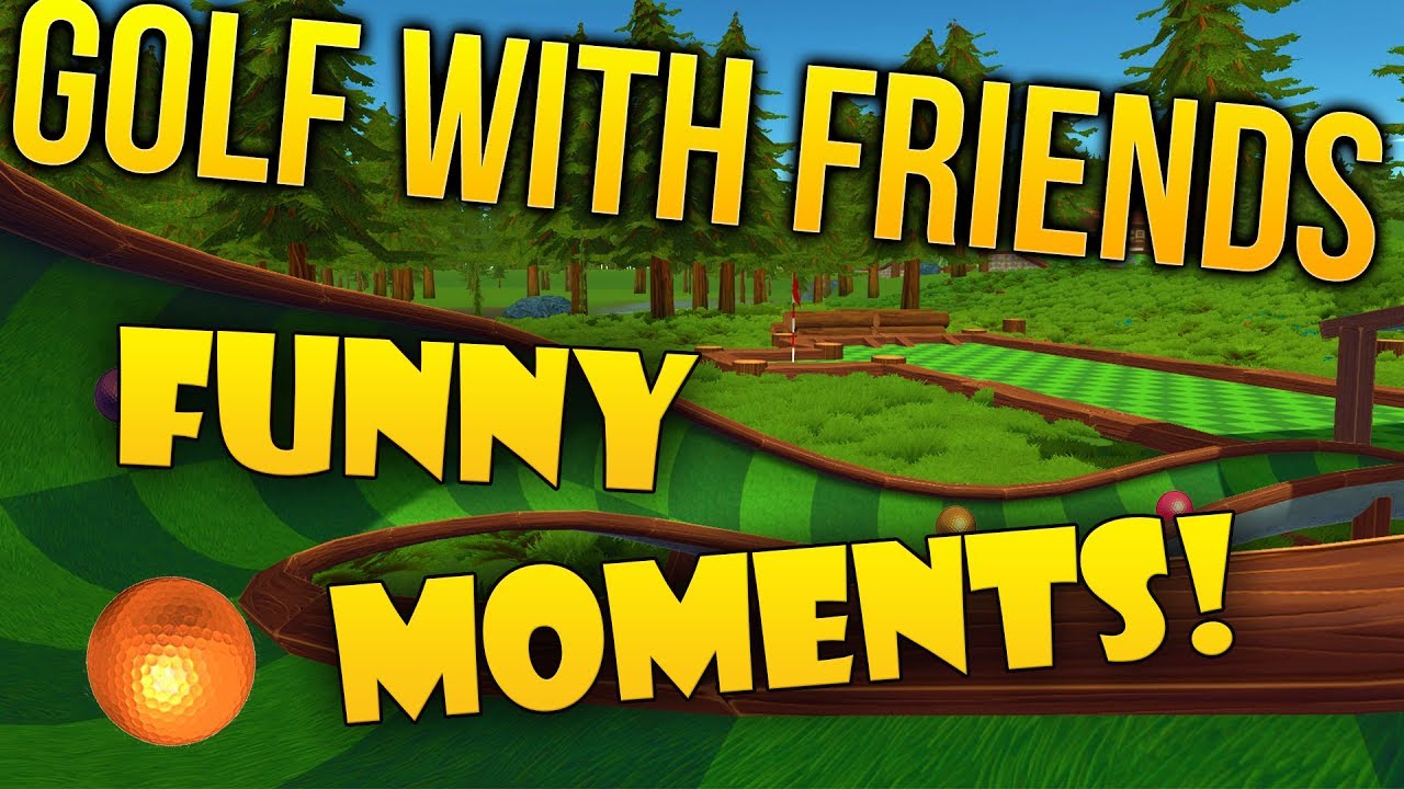 Golf With Friends - Funny Moments #1 "Balls" - YouTube