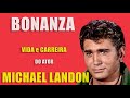 Michael Landon, a história de vida do ator de BONANZA e OS PIONEIROS!