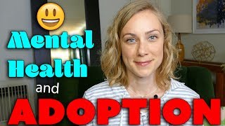 5 TIPS on ADOPTION and MENTAL HEALTH