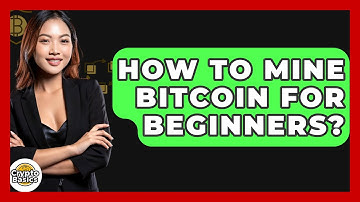 How to Mine Bitcoin for Beginners? - CryptoBasics360.com