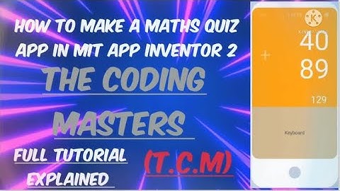 Maths quiz app full tutorial| The Coding Masters (T.C.M)
