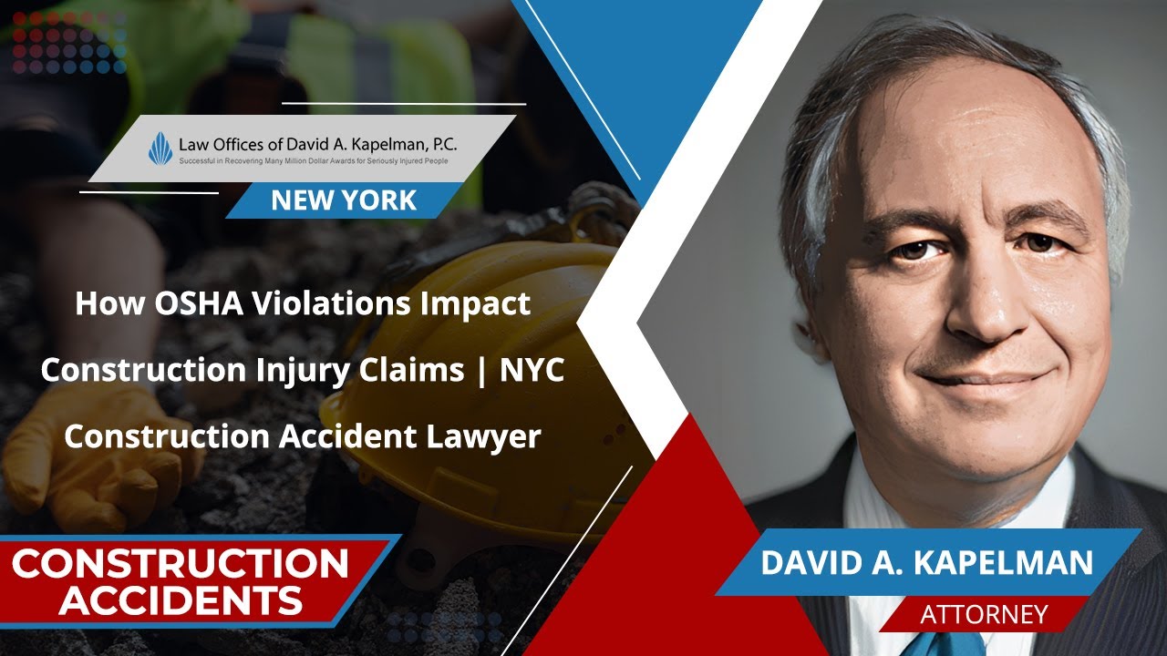 How OSHA Violations Impact Construction Injury Claims | NYC ...