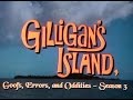 Gilligan's Island - Goofs, Errors, and Oddities Season 3