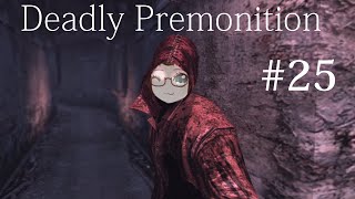 Let's Play Deadly Premonition: The Director's Cut Episode 25 - Short-Tempered