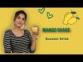 Mango Shake | Summer Drinks | Quick Recipe | Hina Altaf |