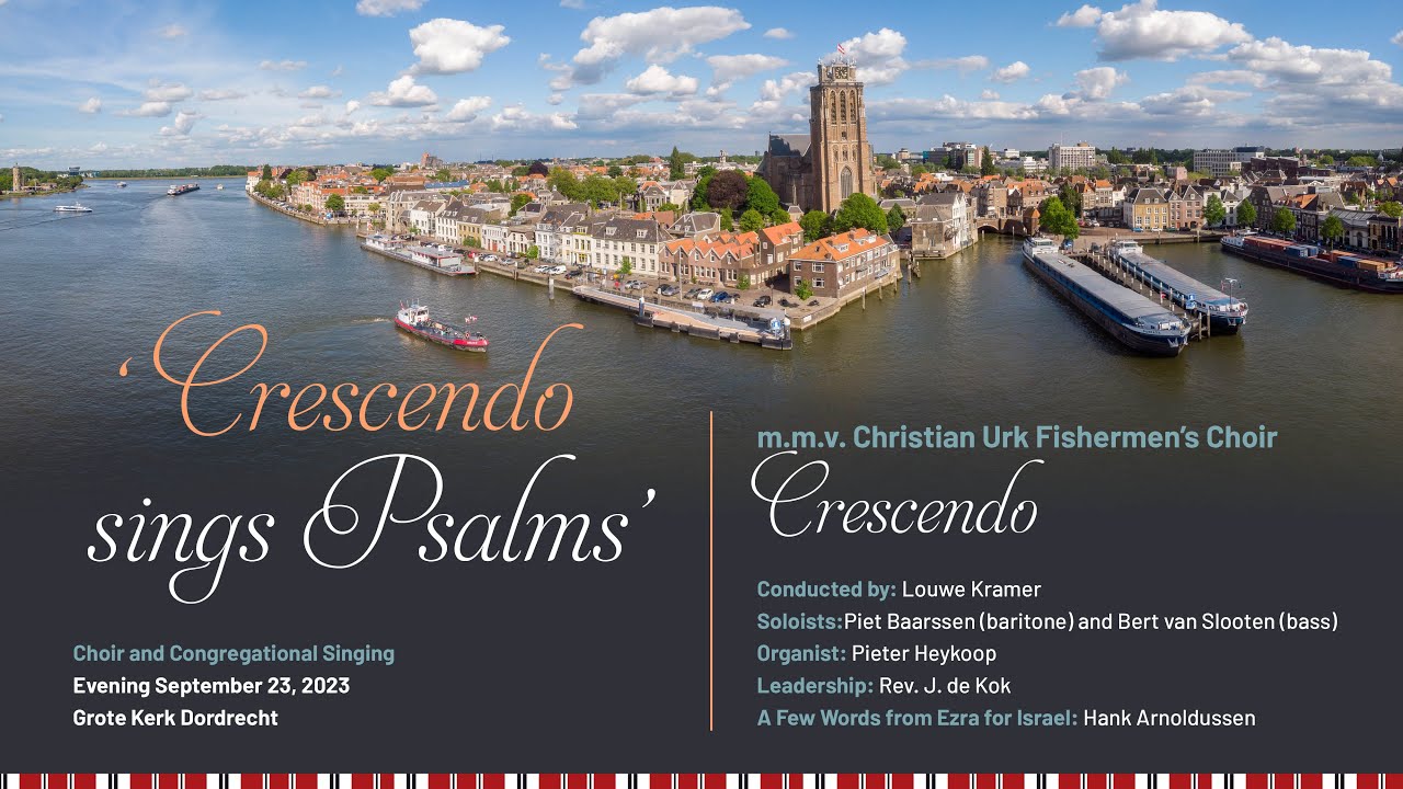 'Crescendo sings Psalms' in the Grote Kerk Dordrecht