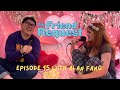 It sounds like youre attacking me w alan fang  ep 15  the friend request