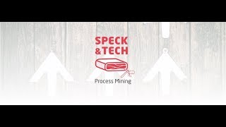 Speck&Tech #23 Process Mining - Part 1 (from Trento)