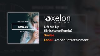 Smilee - Lift Me Up (Brixxtone Remix) [Full Length Audio]