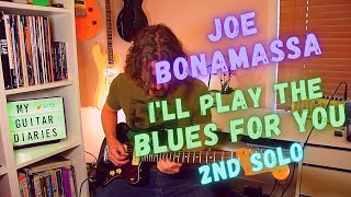 Joe Bonamassa - I'll Play The Blues For You - Main/2nd Guitar Solo Lesson