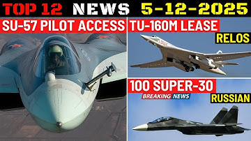 Indian Defence Updates : Su-57 Pilot Access,Tu-160 Lease,100 New Super Sukhoi,S-500 Deal,Verba Order