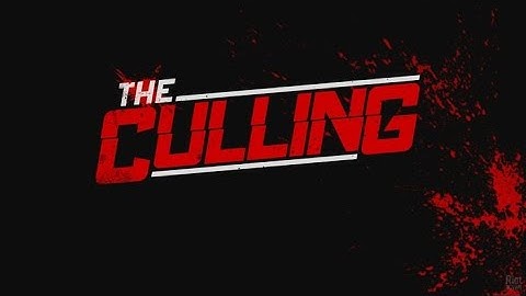 The Culling Part 1 - Welcome to Survival of the Fittest