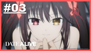 Date A Live V - Tập 03 [Việt sub]