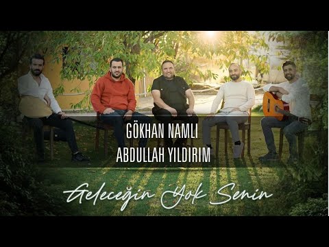 Gökhan Namlı feat Abdullah Yıldırım - Geleceğin Yok Senin (Official Video)
