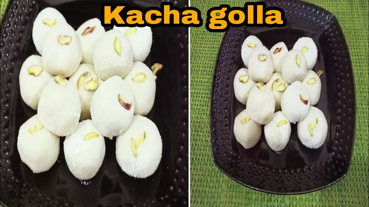 Kacha Golla Bengali Mithai recipe by cooking with maria YouTube