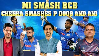 MI Smash RCB | Cheeka Smashes P Dogg and Ani | Cheeky Cheeka | IPL 2024