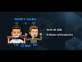 SmartTalk, AMA Q2 and more  with Ben &amp; LSP