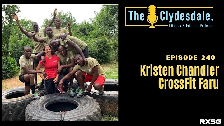 CF&F Episode 240| CrossFit Faru & Kristen Chandler...