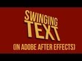 Adobe After Effects Swinging Text