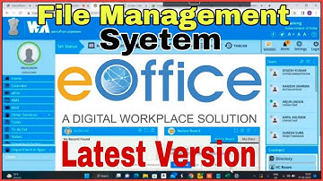 E-file/File Management System Complete tutorial of New E-office Version 2023