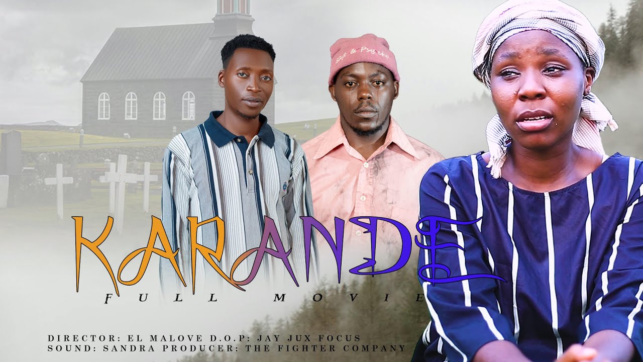 FULL MOVIE KARANDE COMING SOON: LOVE STORY  CIZA, MALOVE, LATIFA| BURUNDIAN FILM| EAST AFRICAN MOVIE