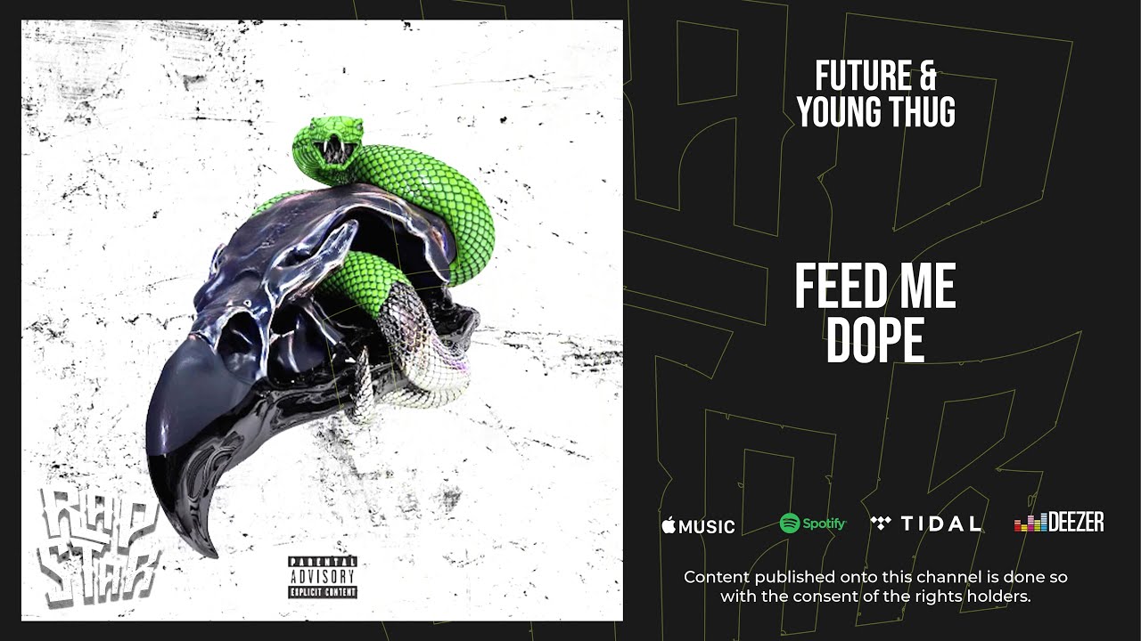 Future - Feed Me Dope (Super Slimey) - YouTube