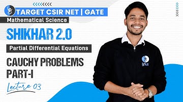 Example of Cauchy Problems Part-1 | Partial Differential Equations | CSIR NET | GATE | Lec-3 | IFAS