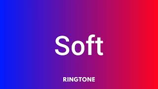 Soft - Ringtone | New Ringtone | Trending Ringtone | Best Ringtone screenshot 2