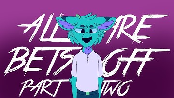 [FETERI] ::ALL BETS ARE OFF:: (For Kassian)