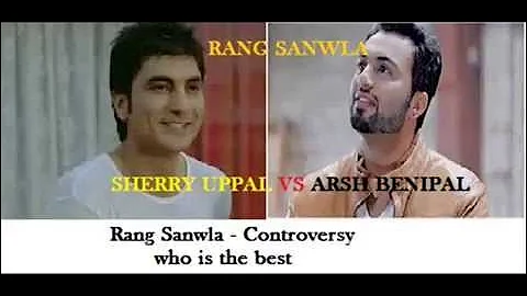 aarsh benipal VS sherry uppal || rang sanwla || controversial || new punjabi songs 2014