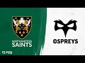 Northampton Saints v Ospreys // Live Preseason Friendly