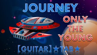 Journey - Only The Young ★TAB★