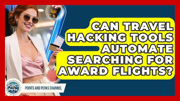 Can Travel Hacking Tools Automate Searching for Award Flights? | Points and Perks Channel News