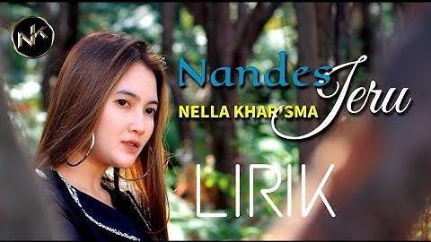 Nandes Jeru - Nella Kharisma LIRIK