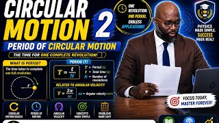 CIRCULAR MOTION 2|PERIOD(T) ] FULL JAMB,IJMBE,JUPEB & 100 LEVEL TUTORIAL CLASS #GALADSCIENCEACADEMY