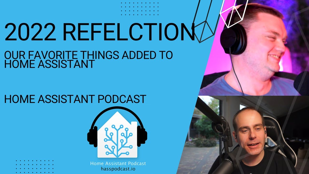 Frenck Frenck and Phil’s Favorite Items from 2022 | Home Assistant Podcast ...