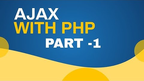 AJAX with PHP Tutorials in Urdu Hindi   Part 1