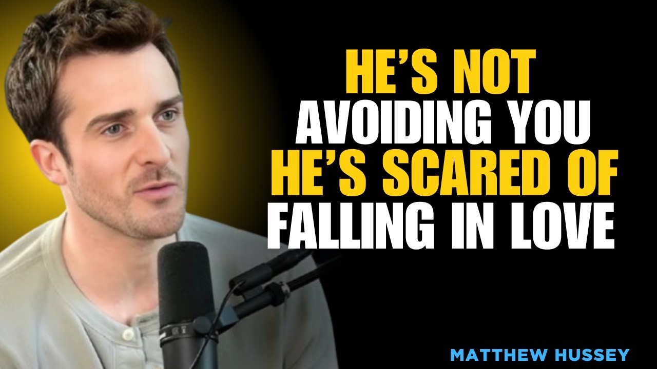 He’s Not Avoiding You — He’s Scared of Falling in Love ❤️ | Matthew Hussey Motivational Video